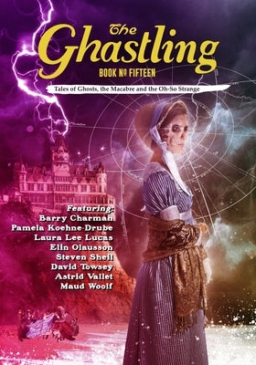 The Ghastling: Book Fifteen by Parfitt, Rebecca