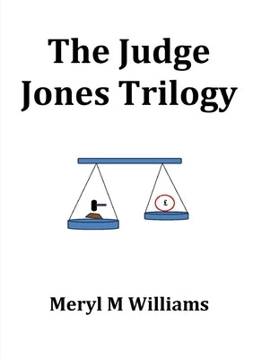 The Judge Jones Trilogy by M. Williams, Meryl