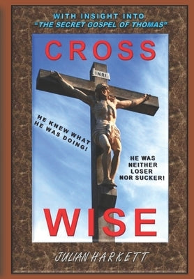 Cross Wise by Harkett, Julian