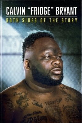 Both Sides of The story by Bryant, Calvin Fridge
