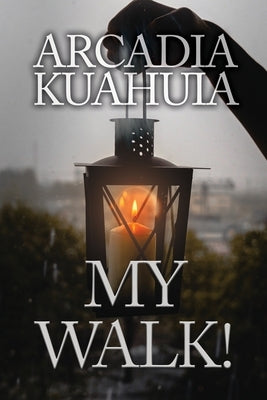 My Walk! by Kuahuia, Arcadia