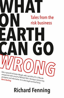 What on Earth Can Go Wrong by Fenning, Richard