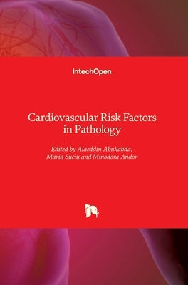 Cardiovascular Risk Factors in Pathology by Abukabda, Alaeddin