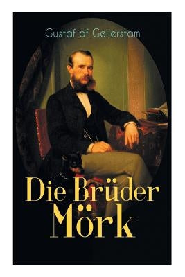 Die Brüder Mörk by Af Geijerstam, Gustaf