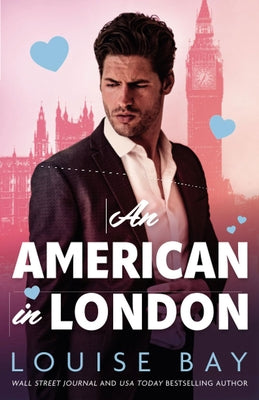 An American in London by Bay, Louise