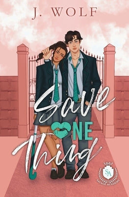 Save One Thing by Wolf, J.