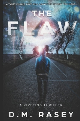 The Flaw by Rasey, D. M.