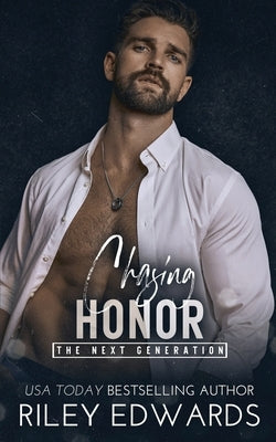 Chasing Honor by Edwards, Riley