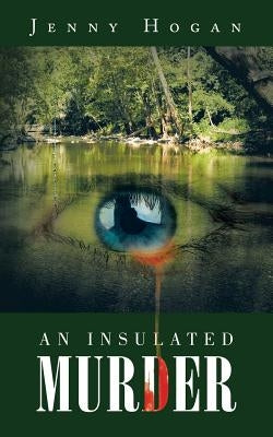 An Insulated Murder by Hogan, Jenny
