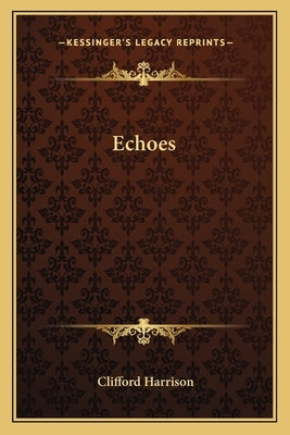 Echoes by Harrison, Clifford