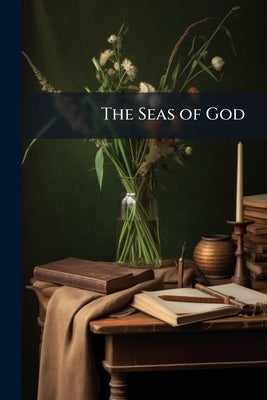 The Seas of God by Anonymous
