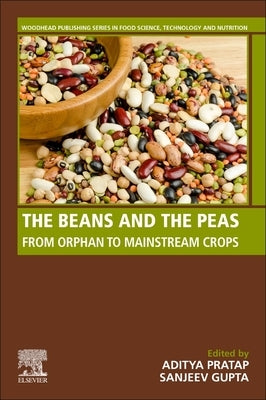 The Beans and the Peas: From Orphan to Mainstream Crops by Pratap, Aditya