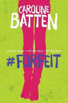 #Forfeit by Batten, Caroline