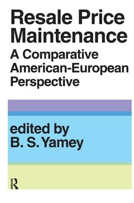 Resale Price Maintainance: A Comparative American-European Perspective by Pennock, J. Roland