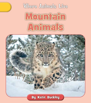 Mountain Animals by Buckley, Katie