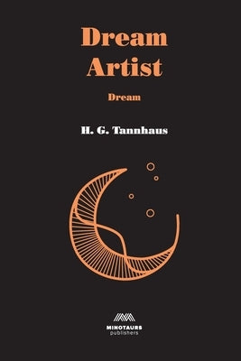 Dream by Tannhaus, H. G.