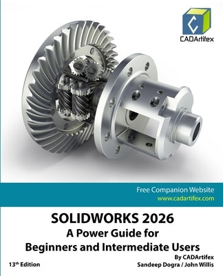 Solidworks 2026: A Power Guide for Beginners and Intermediate Users: Colored by Cadartifex