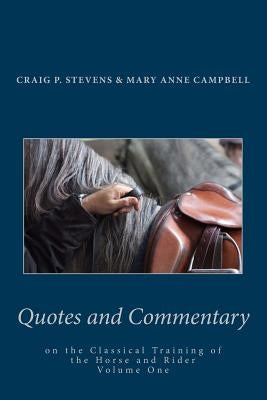 Quotes and Commentary: on the classical training of the horse and rider by Campbell, Mary Anne H.