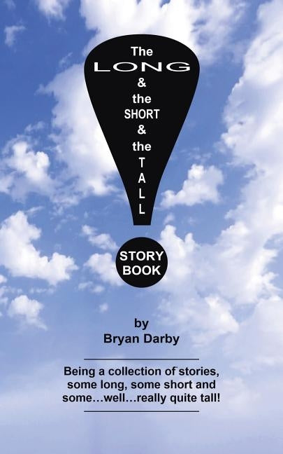 The Long and the Short and the Tall Story Book by Darby, Bryan