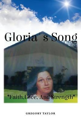 Gloria's Song by Taylor, Gregory