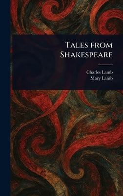 Tales From Shakespeare by Lamb, Charles