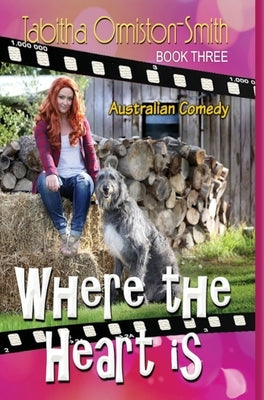 Where The Heart Is by Ormiston-Smith, Tabitha
