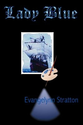 Lady Blue by Stratton, Evangelynn