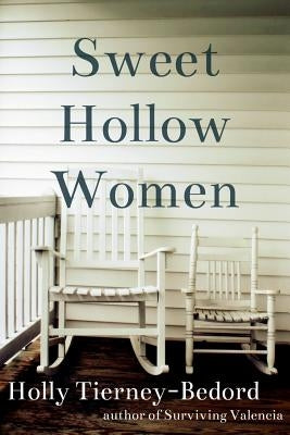 Sweet Hollow Women by Tierney-Bedord, Holly