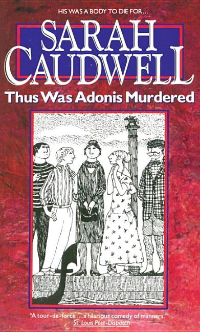 Thus Was Adonis Murdered by Caudwell, Sarah L.