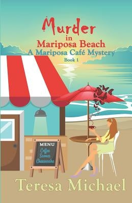 Murder in Mariposa Beach by Michael, Teresa