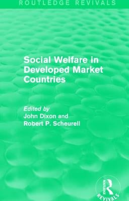Social Welfare in Developed Market Countries by Dixon, John
