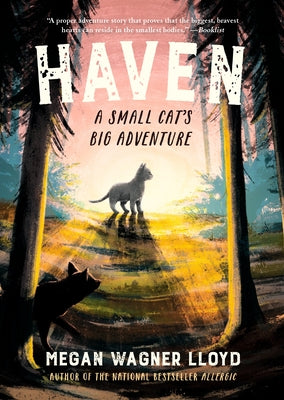 Haven: A Small Cat's Big Adventure by Wagner Lloyd, Megan