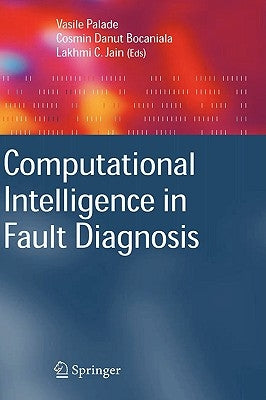 Computational Intelligence in Fault Diagnosis by Palade, Vasile
