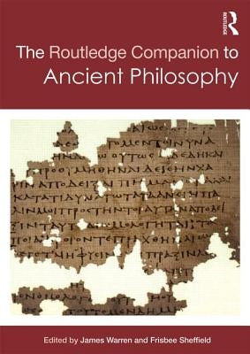 Routledge Companion to Ancient Philosophy by Sheffield, Frisbee