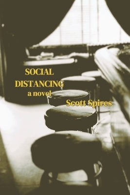 Social Distancing by Spires, Scott