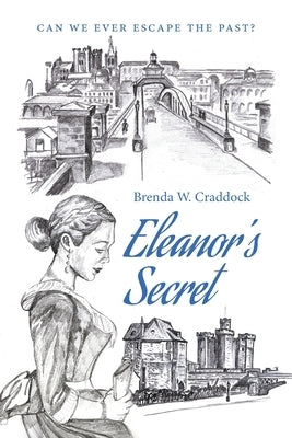Eleanor's Secret by Craddock, Brenda W.