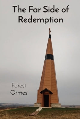 The Far Side of Redemption by Ormes, Forest Arthur