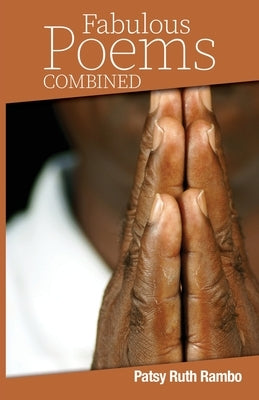 Fabulous Poems Combined by Rambo, Patsy Ruth