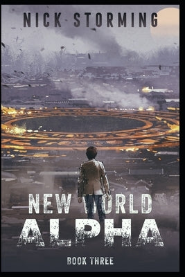 New World Alpha: Book Three (A Harem Fantasy) by Storming, Nick