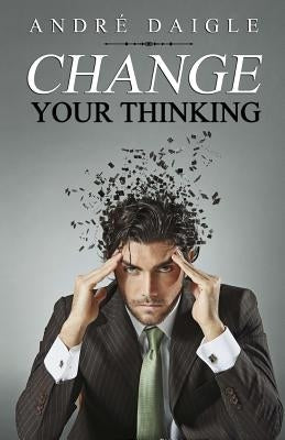 Change your Thinking by Consuelo L. Maaliw, Pacita