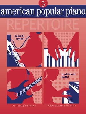 American Popular Piano - Repertoire: Level Five - Repertoire [With CD] by Norton, Christopher