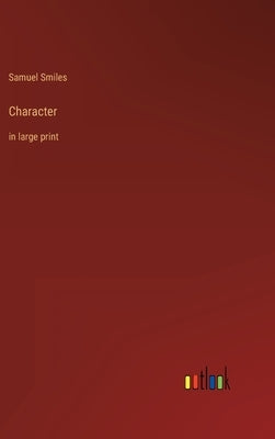 Character: in large print by Smiles, Samuel