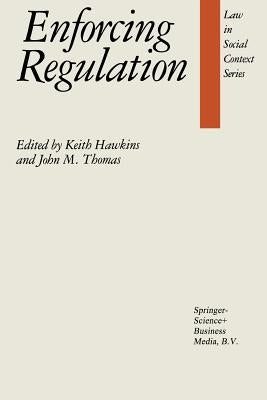 Enforcing Regulation by Hawkins, K. O.