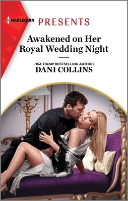 Awakened on Her Royal Wedding Night by Collins, Dani