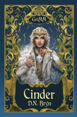 Cinder: An MM Romance Fairytale Retelling by Bryn, D. N.