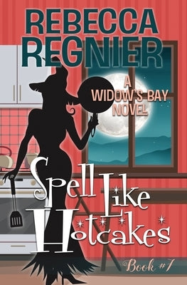 Spell Like Hotcakes by Regnier, Rebecca