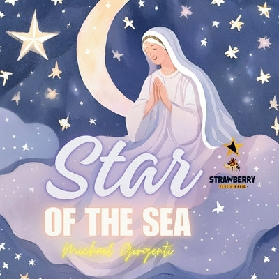 Star of the Sea: Girls Edition by Magic, Strawberry Pencil