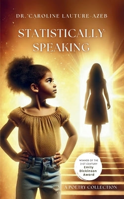 Statistically Speaking by Lauture-Azeb, Caroline