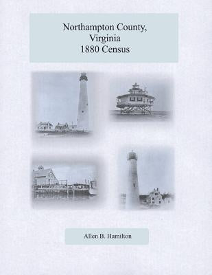 Northampton County, Virginia 1880 Census by Hamilton, Allen B.