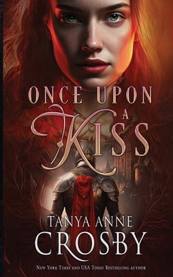 Once Upon a Kiss by Crosby, Tanya Anne